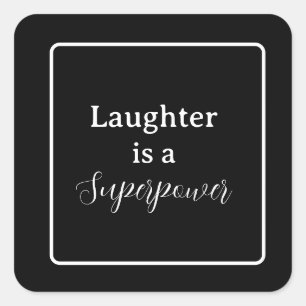 Sticker Carré 'Le rire est une superpuissance' Phrase blanc