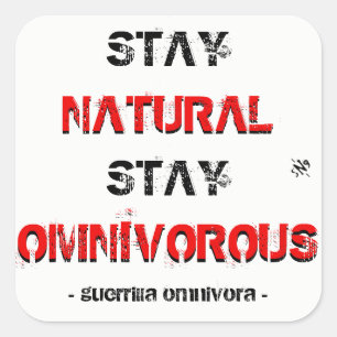 Sticker Carré Le séjour naturel, restent omnivore !