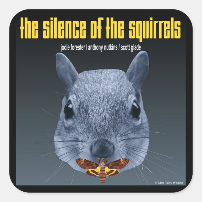 Sticker Carré Le silence des écureuils - une parodie (Devant)