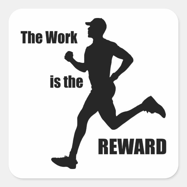 Sticker Carré Le Travail Est Le Coureur De Récompense (Devant)