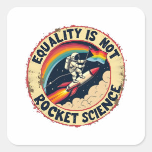 Sticker Carré L'égalité n'est pas la science des fusées LGBTQ fé