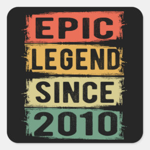 Sticker Carré Légende Épique Depuis 2010 Vintage Cadeau d'Annive