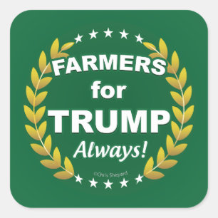 Sticker Carré Les agriculteurs pour Trump ! Toujours !