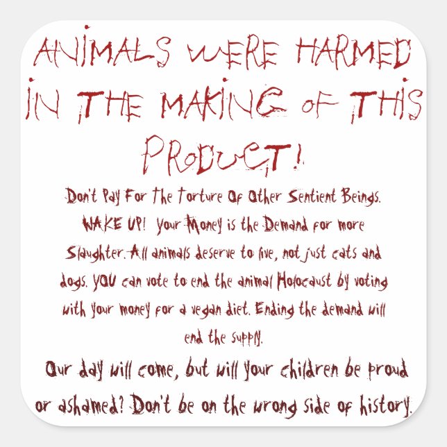 Sticker Carré Les animaux ont été blessés (propres) (Devant)