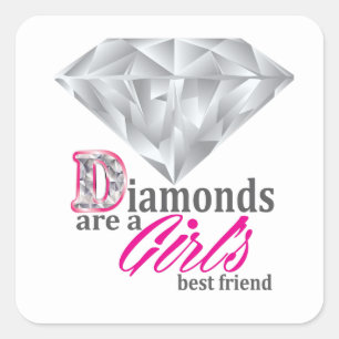 Sticker Carré Les diamants sont le meilleur ami d'une fille