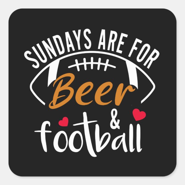 Sticker Carré Les dimanches sont pour la bière et le football (Devant)
