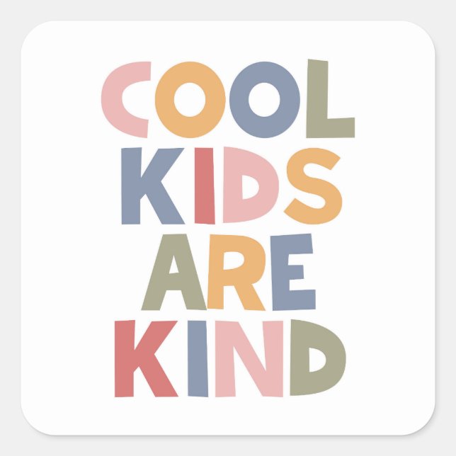 Sticker Carré Les Enfants cool Sont Gentils (Devant)