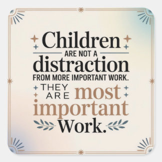 Sticker Carré Les enfants ne sont pas une distraction