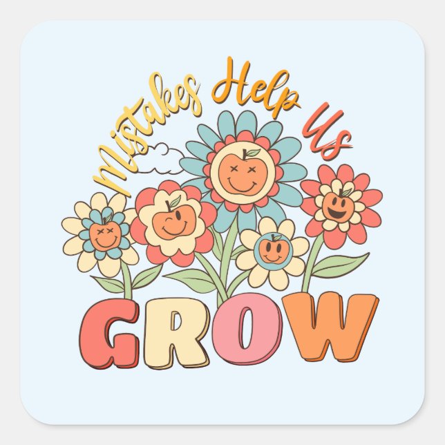Sticker Carré Les erreurs nous aident à grandir | Motivation flo (Devant)