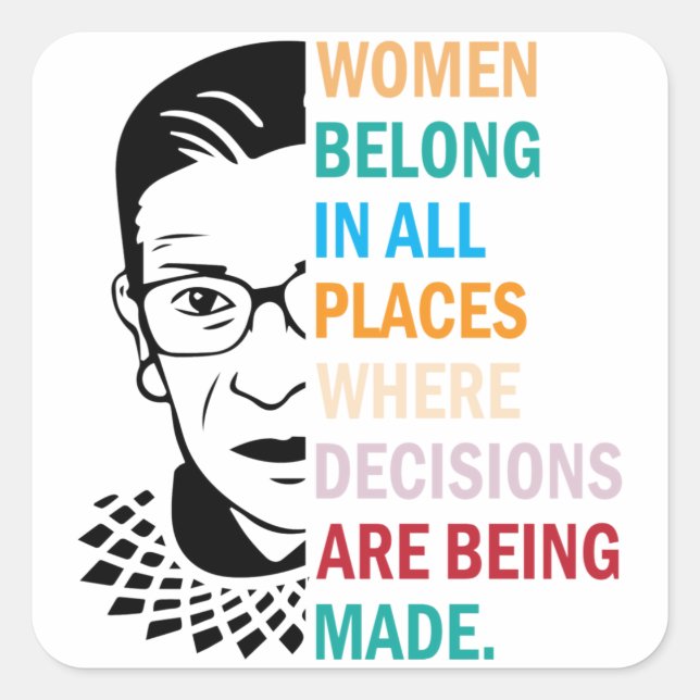 Sticker Carré Les femmes appartiennent à tous les endroits où le (Devant)
