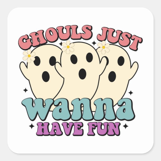 Sticker Carré Les goules veulent juste s'amuser Halloween mignon (Devant)