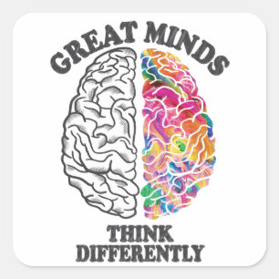 Sticker Carré Les grands esprits pensent différemment Cerveau
