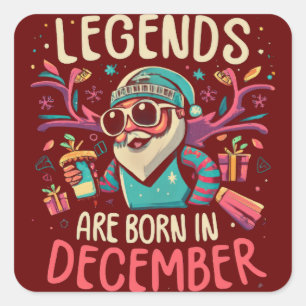 Sticker Carré Les légendes sont nées Décembre Anniversaire Idée 