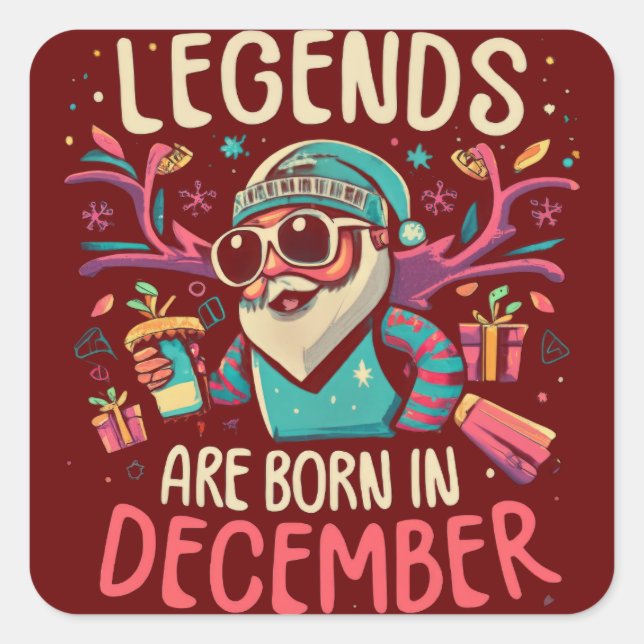 Sticker Carré Les légendes sont nées Décembre Anniversaire Idée  (Devant)