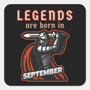 Sticker Carré Les légendes sont nées en septembre Citations d'an