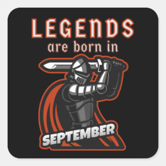 Sticker Carré Les légendes sont nées en septembre Citations d'an