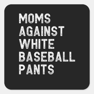Sticker Carré Les mamans contre les pantalons de baseball blanc 