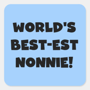 Sticker Carré Les meilleurs cadeaux Nonnie du monde de Black Tex