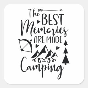 Sticker Carré Les meilleurs souvenirs sont le camping