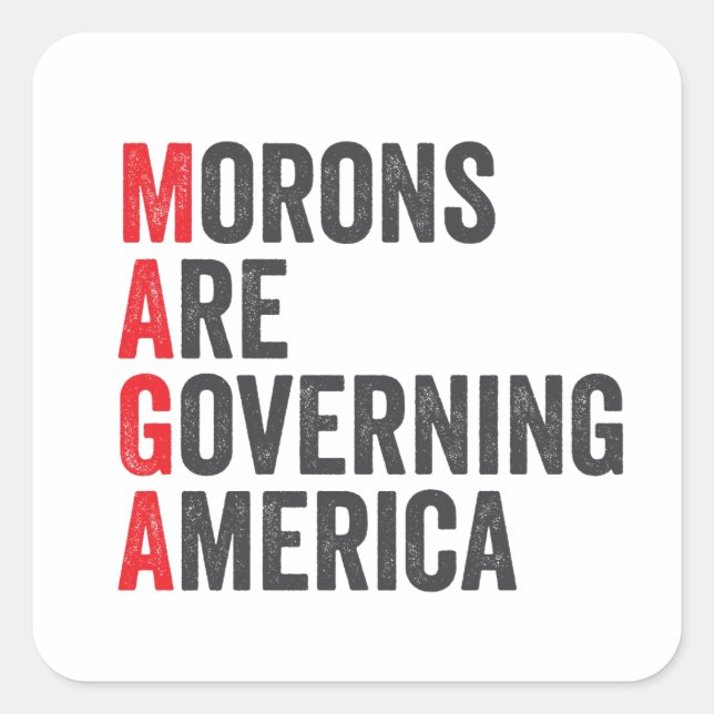 Sticker Carré Les morons dirigent l'Amérique 4 juillet (Devant)