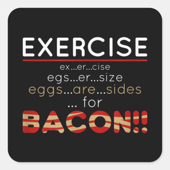 Sticker Carré Les oeufs sont des côtés pour le bacon (Devant)