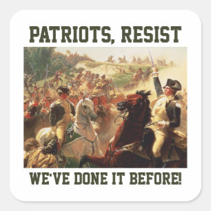 Sticker Carré Les patriotes résistent aux attaques contre la dém