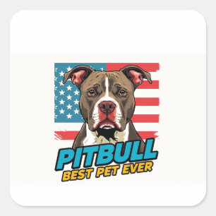 Sticker Carré Les Pitbulls Sont Le Meilleur Animal De Compagnie