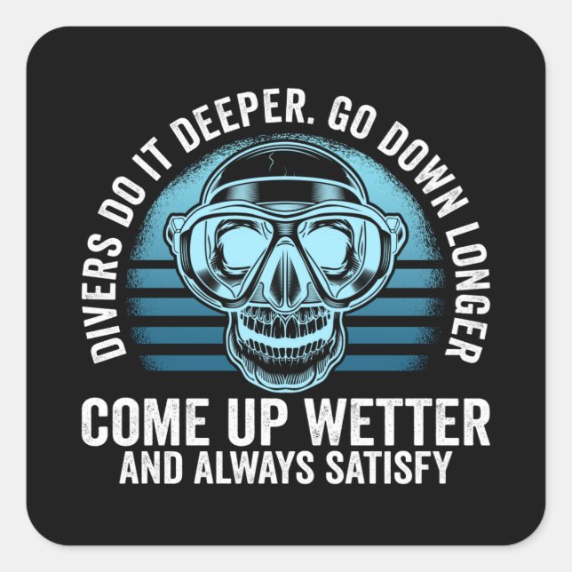 Sticker Carré Les plongeurs le font Deeper Aller plus loin (Devant)