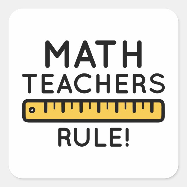 Sticker Carré Les professeurs de mathématiques gouvernent (Devant)