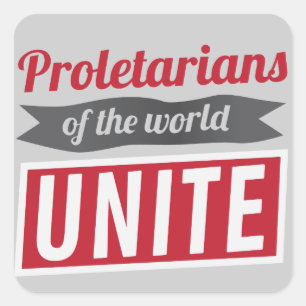 Sticker Carré Les prolétaires du monde UNISSENT