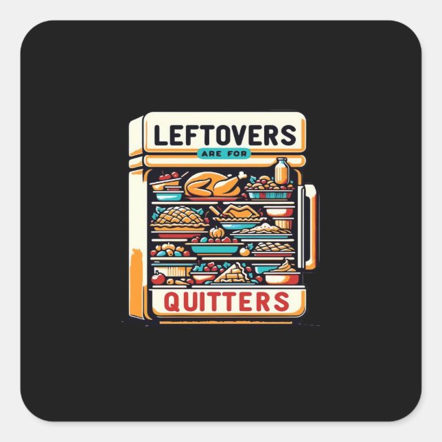 Sticker Carré Les Restes Sont Pour Quitters Classic Basic Clean (Devant)