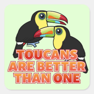 Sticker Carré Les Toucans Vont Mieux Qu'Un