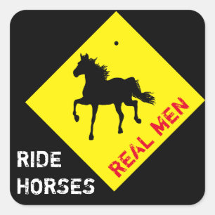 Sticker Carré Les vrais hommes chevauchent des chevaux & Black H