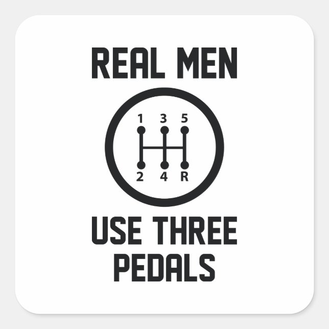 Sticker Carré Les vrais hommes utilisent trois pédales (Devant)
