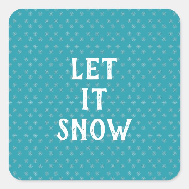 Sticker Carré Let It Snow, Snowflake  (Devant)
