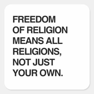 STICKER CARRÉ LIBERTÉ DE RELIGION SIGNIFIE TOUTES LES RELIGIONS