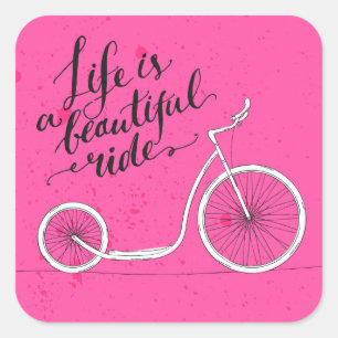 Sticker Carré Life Is A Beautiful Ride Pink