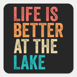 Sticker Carré Life Is Better