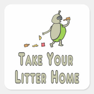 Sticker Carré Litterbug Ramenez Votre Litter À La Maison