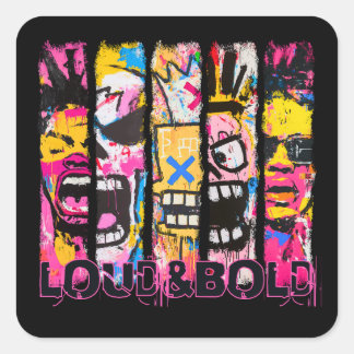 Sticker Carré Loud & Bold - Graffiti Street Art Design