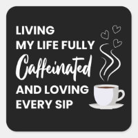 Louveur De Café Entièrement Caffiné | Citation de 