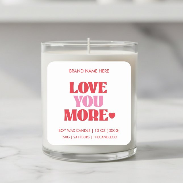 Sticker Carré Love You More Soy Wax  (Créateur téléchargé)