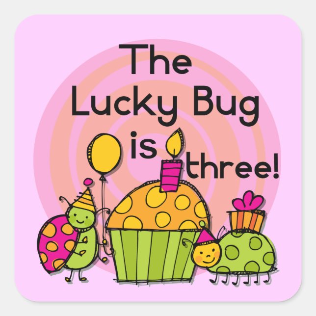 Sticker Carré Lucky Bug Cupcake 3e Anniversaire Tshirts et cadea (Devant)