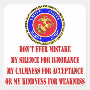 Sticker Carré L'usmc ne confondent pas jamais ma gentillesse
