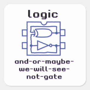Sticker Carré Lustiges Spaß Logikgatter mit boolescher Funktion