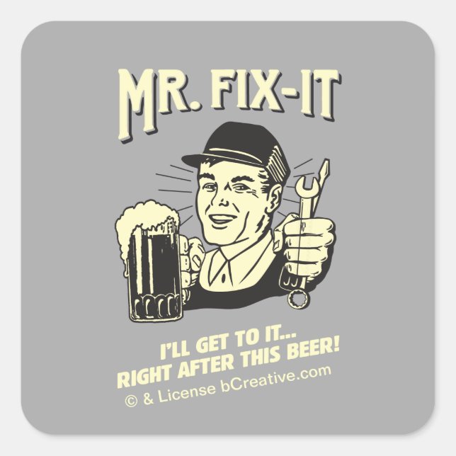 Sticker Carré M. Fixit : Après cette bière (Devant)