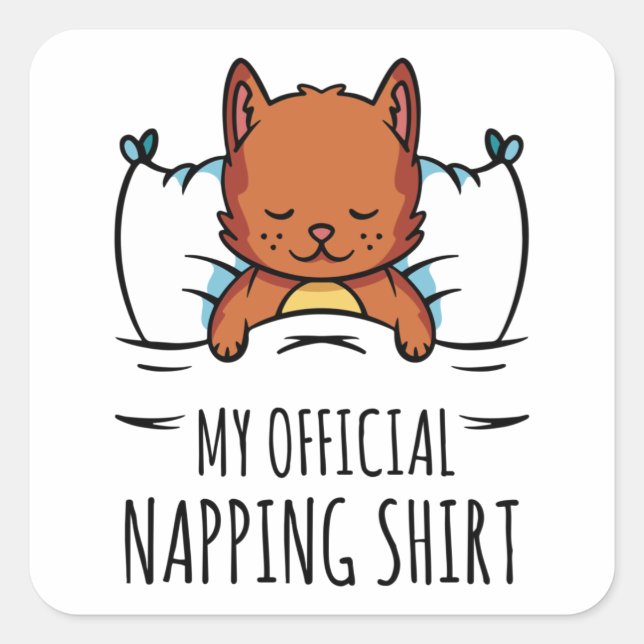 Sticker Carré Ma chemise de sieste officielle avec Cat couché (Devant)