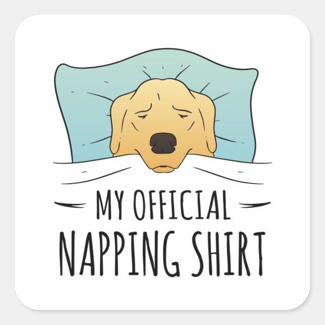 Sticker Carré Ma chemise de sieste officielle avec chien couchan (Devant)