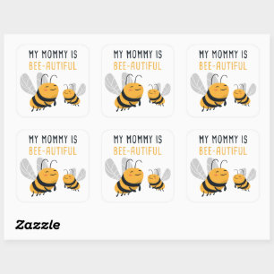 Sticker Carré Ma mère est une abeille Mignonne Fête des Mères En