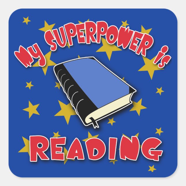 Sticker Carré Ma superpuissance est en train de lire (Devant)